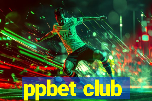 ppbet club